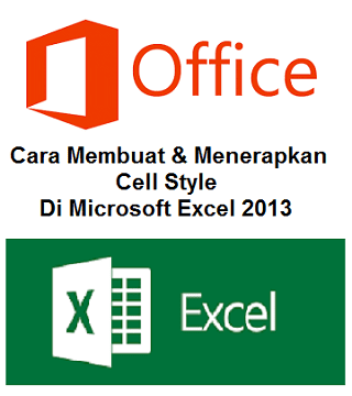 Cara Membuat Dan Menerapkan Cell Style D
